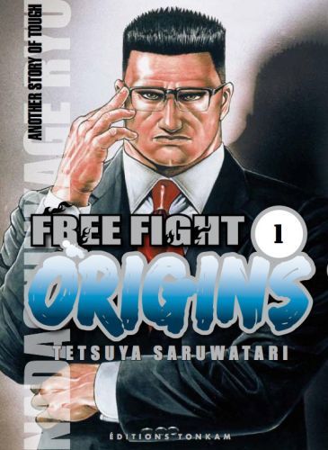 FREE FIGHT ORIGINS T01