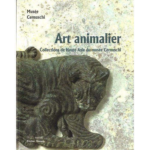 ART ANIMALIER - COLLECTIONS DE HAUTE ASIE DU MUSEE CERNUSCHI