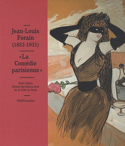 JEAN-LOUIS FORAIN (1852-1931) LA COMEDIE PARISIENNE