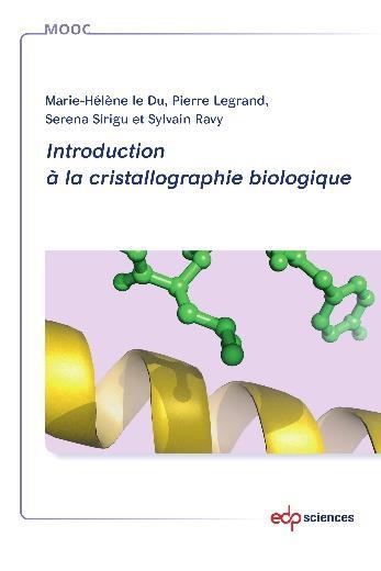 INTRODUCTION A LA CRISTALLOGRAPHIE BIOLOGIQUE
