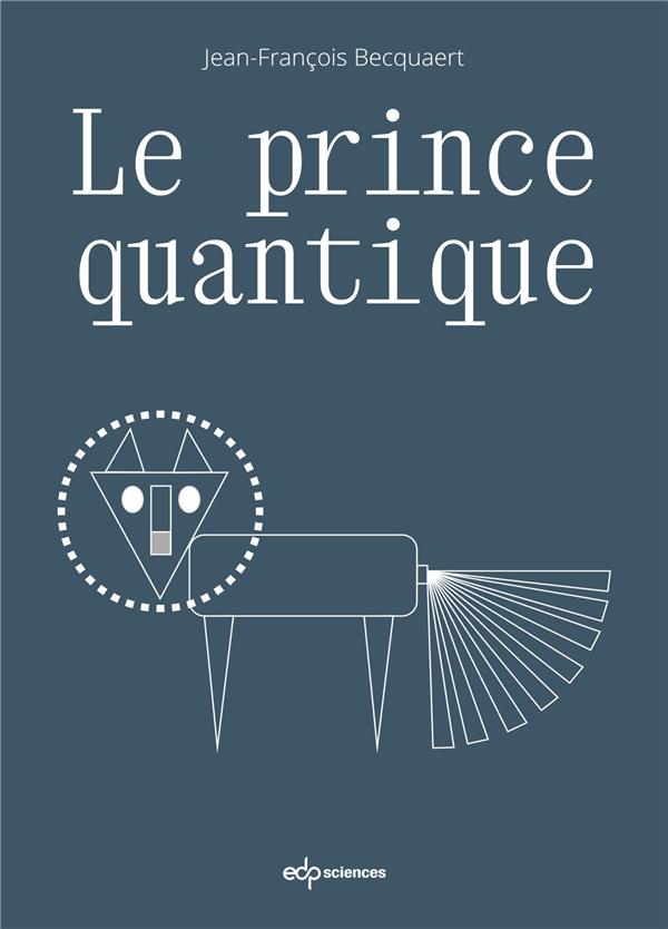 LE PRINCE QUANTIQUE