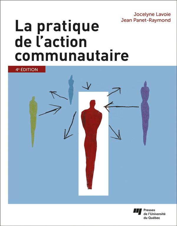 LA PRATIQUE DE L'ACTION COMMUNAUTAIRE, 4E EDITION LA PRATIQUE DE L'ACTION COMMUNAUTAIRE, 4E EDITION