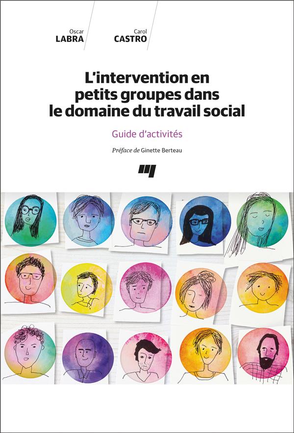 L'INTERVENTION EN PETITS GROUPES DANS LE DOMAINE DU TRAVAIL SOCIAL - GUIDE D'ACTIVITES