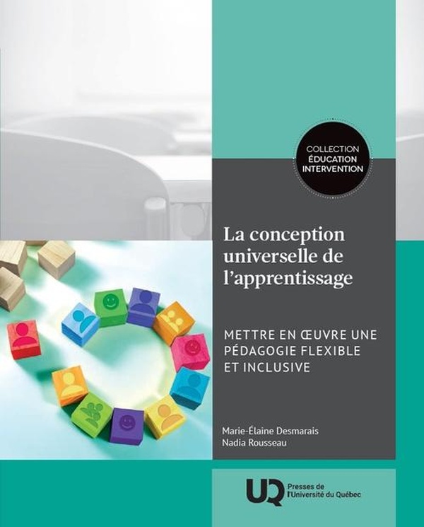 LA CONCEPTION UNIVERSELLE DE L'APPRENTISSAGE - METTRE EN OEUVRE UNE PEDAGOGIE FLEXIBLE ET INCLUSIVE