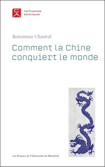 COMMENT LA CHINE CONQUIERT LE MONDE. LE ROLE DU POUVOIR SYMBOLIQUE