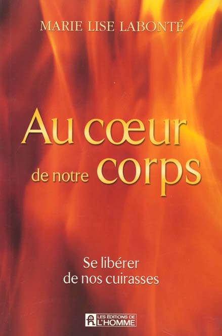 AU COEUR DE NOTRE CORPS SE LIBERER DE NOS CUIRASSES