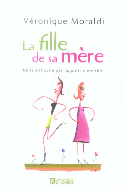 LA FILLE DE SA MERE