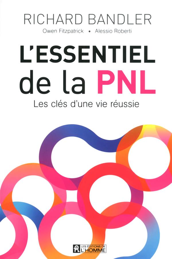 L'ESSENTIEL DE LA PNL