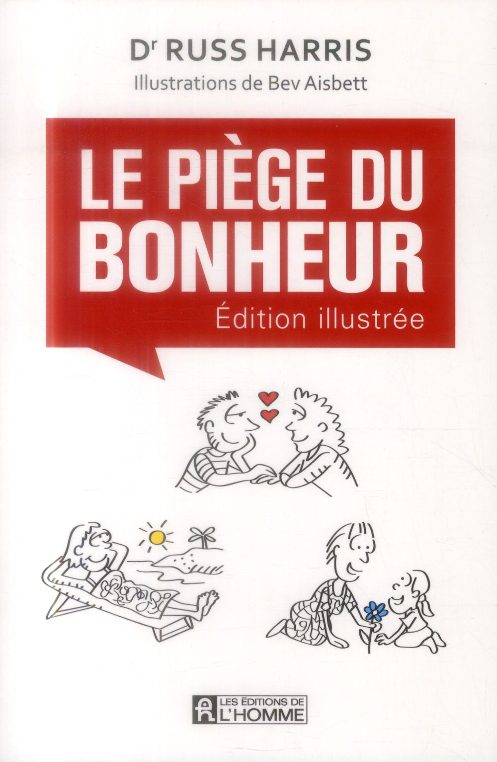 LE PIEGE DU BONHEUR - VERSION ILLUSTREE