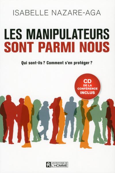 LES MANIPULATEURS SONT PARMI NOUS + CD D'UNE CONFERENCE INCLUS