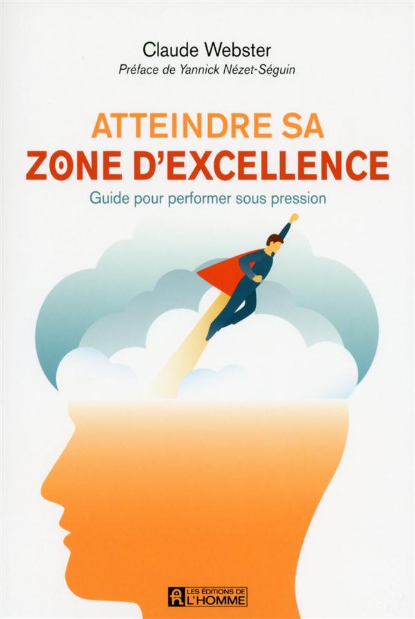 ATTEINDRE SA ZONE D'EXCELLENCE
