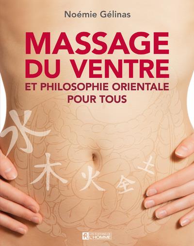 MASSAGE DU VENTRE ET PHILOSOPHIE ORIENTALE POUR TOUS