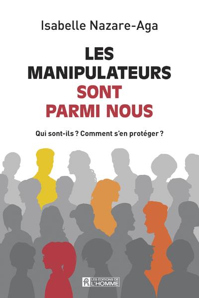 LES MANIPULATEURS SONT PARMI NOUS