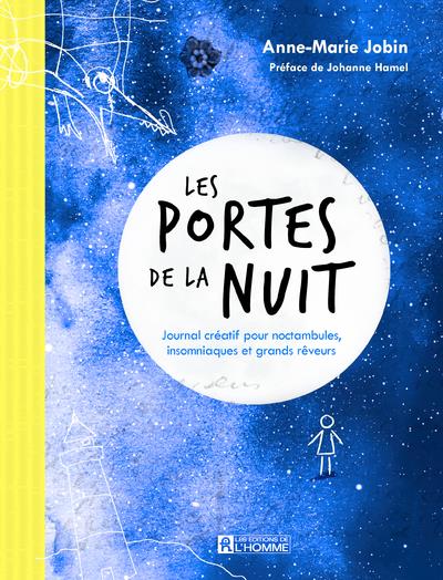 LES PORTES DE LA NUIT - JOURNAL CREATIF POUR NOCTAMBULES ET GRANDS REVEURS