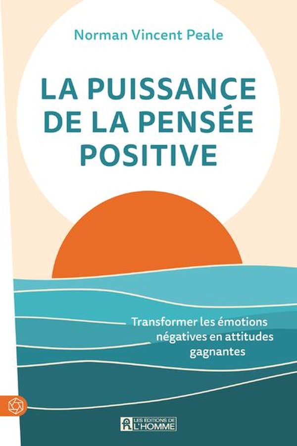 LA PUISSANCE DE LA PENSEE POSITIVE