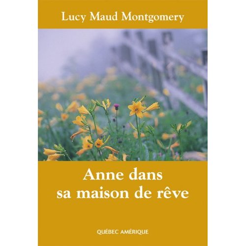 ANNE DANS SA MAISON DE REVE - ANNE, TOME 5