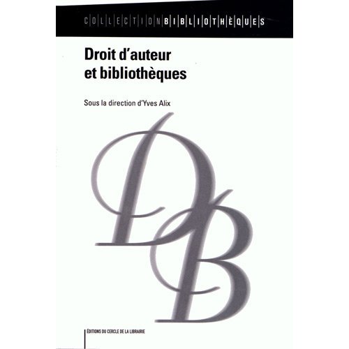 DROIT D'AUTEUR ET BIBLIOTHEQUES