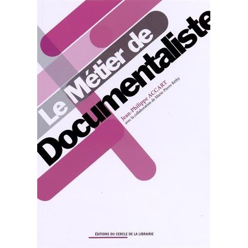 LE METIER DE DOCUMENTALISTE