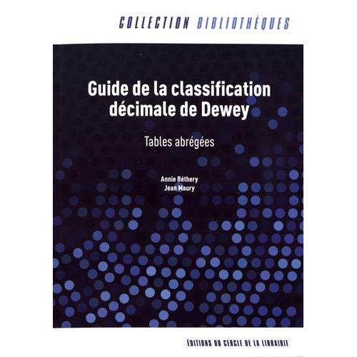 GUIDE DE LA CLASSIFICATION DECIMALE DE DEWEY