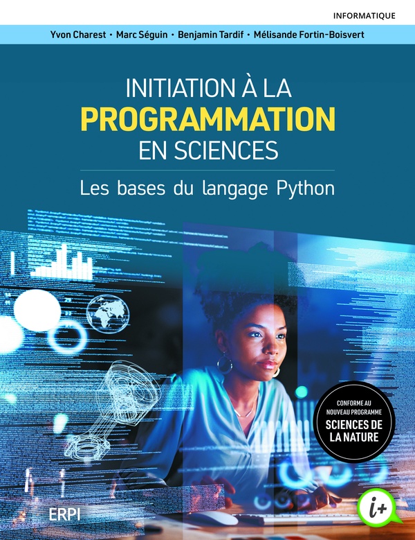 INITIATION A LA PROGRAMMATION EN SCIENCES. LES BASES DU LANGAGE PYTHON