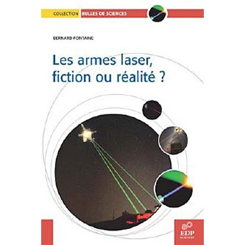 ARMES LASER FICTION OU REALITE (LES)