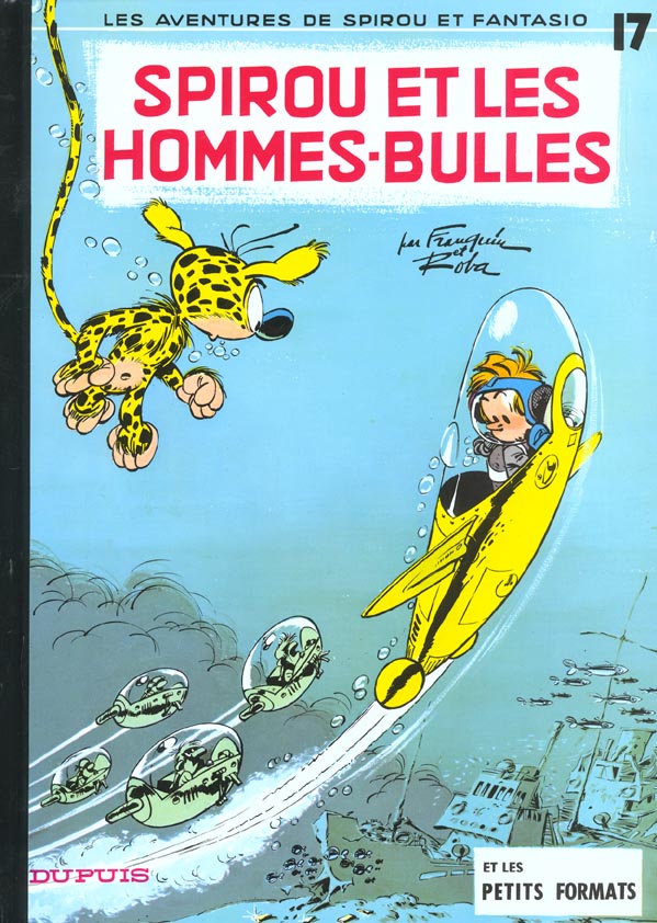 SPIROU ET FANTASIO - TOME 17 - SPIROU ET LES HOMMES-BULLES