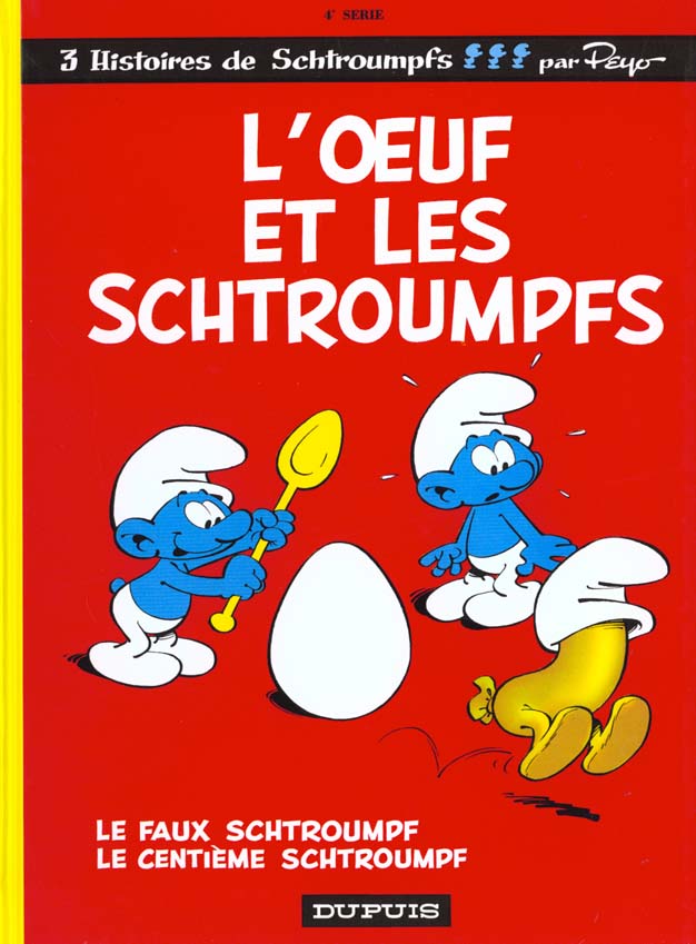 LES SCHTROUMPFS - TOME 4 - L'?UF ET LES SCHTROUMPFS