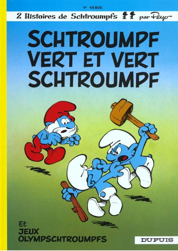 LES SCHTROUMPFS - TOME 9 - SCHTROUMPF VERT ET VERT SCHTROUMPF