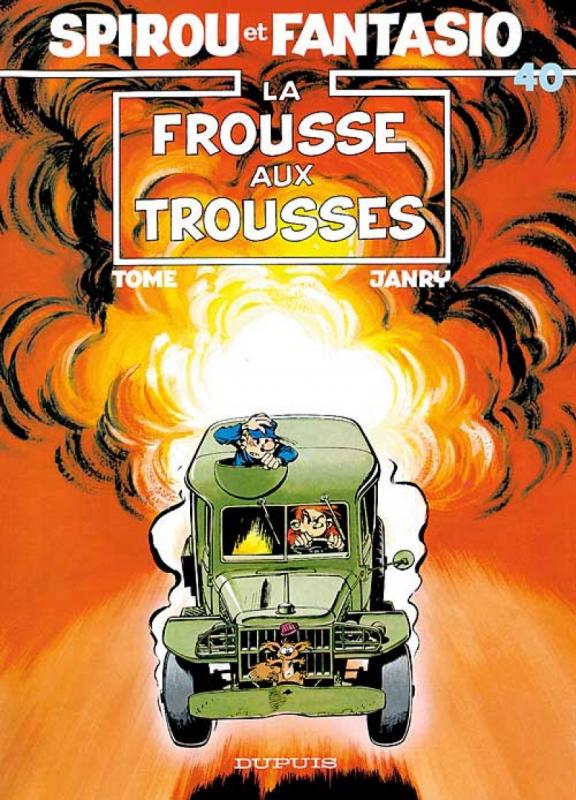 SPIROU ET FANTASIO - TOME 40 - LA FROUSSE AUX TROUSSES