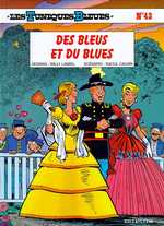 LES TUNIQUES BLEUES - TOME 43 - DES BLEUS ET DU BLUES