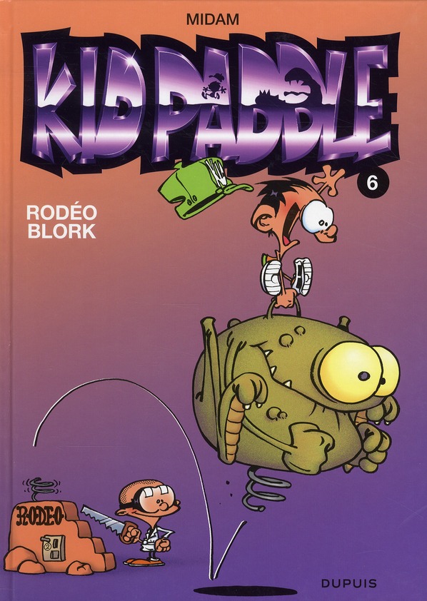KID PADDLE - TOME 6 - RODEO BLORK