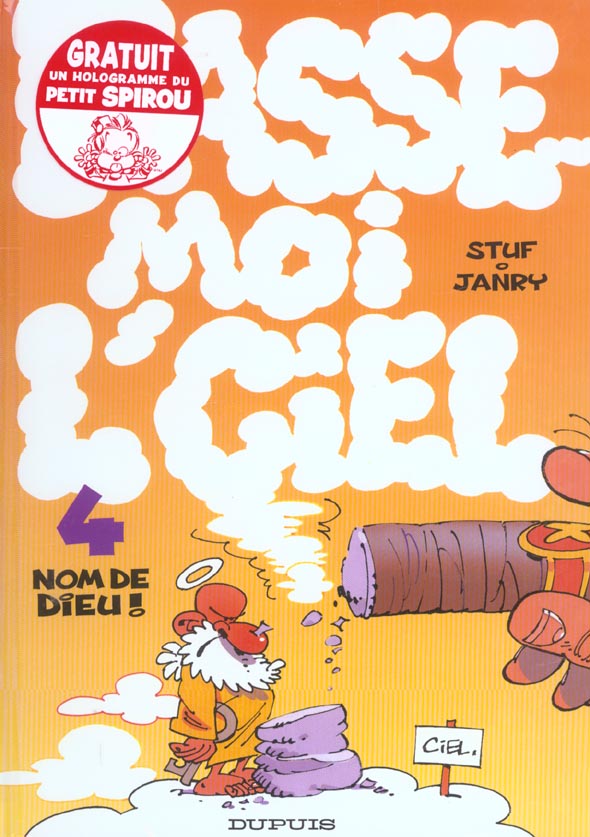 PASSE-MOI LCIEL - PASSE-MOI L'CIEL - TOME 4 - NOM DE DIEU !