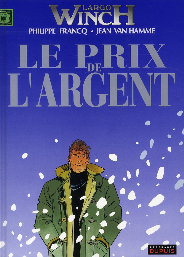 LARGO WINCH - T13 - LE PRIX DE L'ARGENT