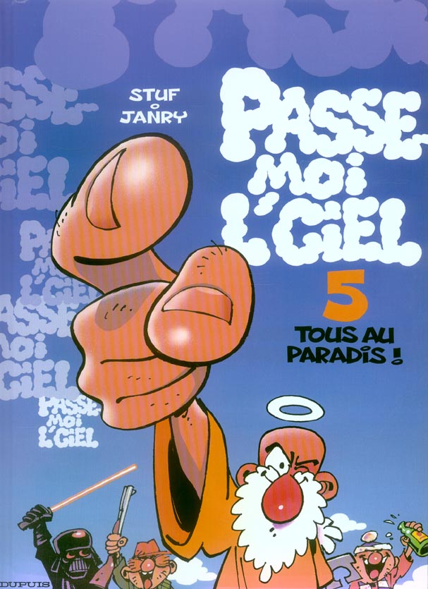 PASSE-MOI LCIEL - PASSE-MOI L'CIEL - TOME 5 - TOUS AU PARADIS !