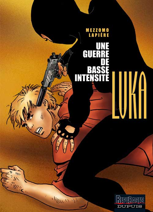 LUKA - T09 - GUERRE DE BASSE INTENSITE (UNE)
