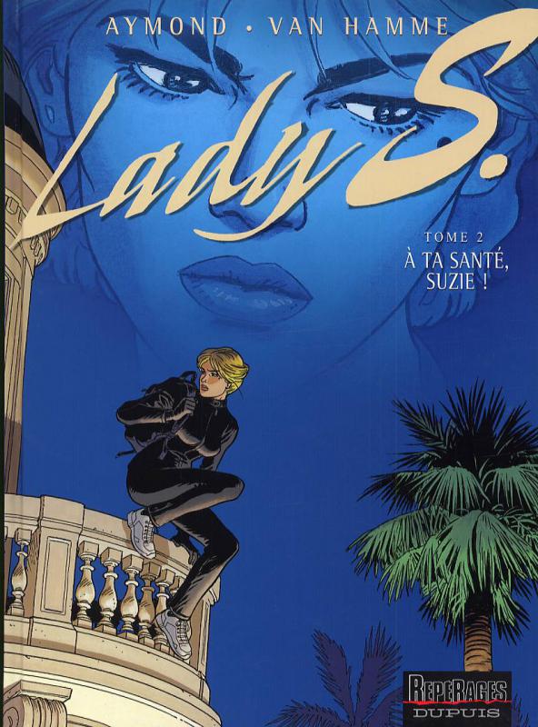 LADY S - TOME 2 - A TA SANTE, SUZIE !