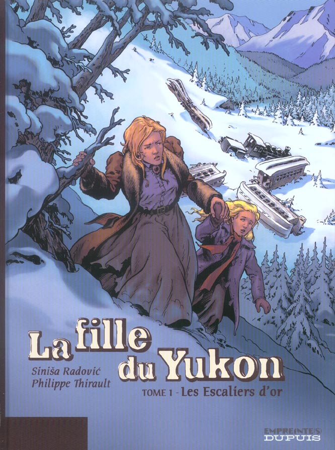 LA FILLE DU YUKON - T01 - ESCALIERS D'OR (LES)