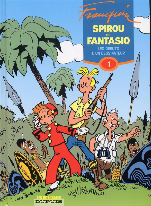 SPIROU ET FANTASIO - L'INTEGRALE - TOME 1 - LES DEBUTS D'UN DESSINATEUR