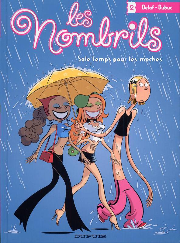 LES NOMBRILS - TOME 2 - SALE TEMPS POUR LES MOCHES