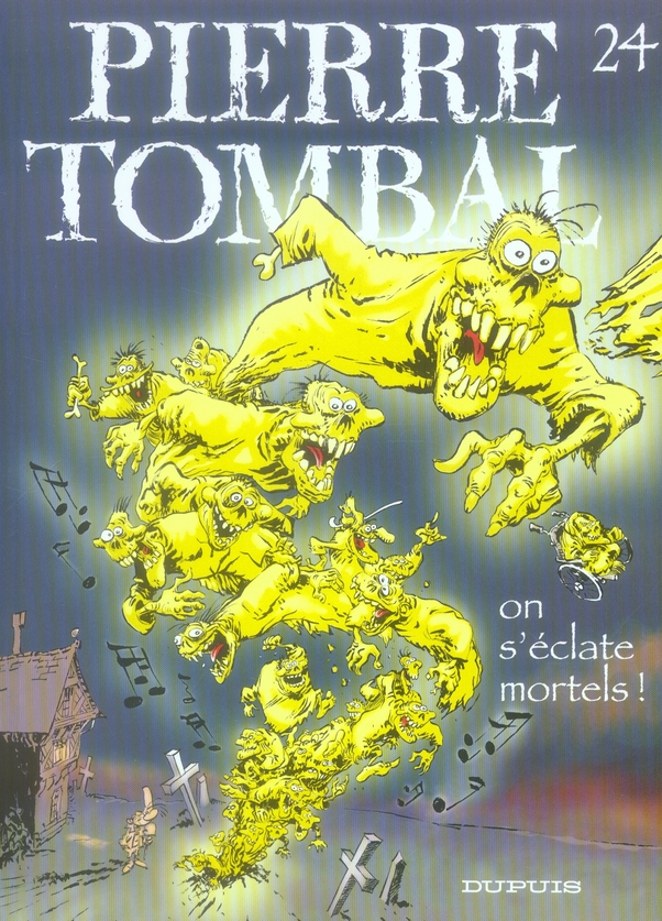 PIERRE TOMBAL - T24 - ON S'ECLATE, MORTELS !