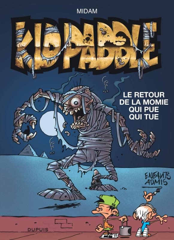 KID PADDLE - TOME 11 - LE RETOUR DE LA MOMIE QUI PUE QUI TUE