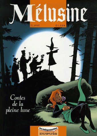 MELUSINE - TOME 10 - CONTES DE LA PLEINE LUNE (LES INDISPENSABLES)