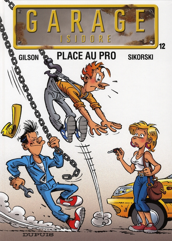 GARAGE ISIDORE - TOME 12 - PLACE AU PRO