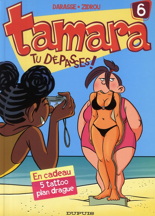 TAMARA - TOME 6 - TU DEPASSES !