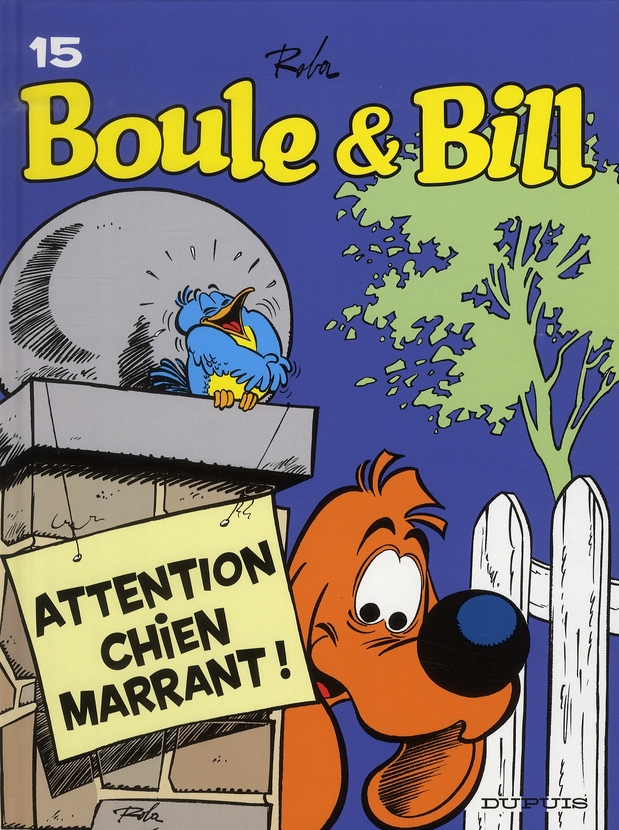 BOULE ET BILL - TOME 15 - ATTENTION CHIEN MARRANT !