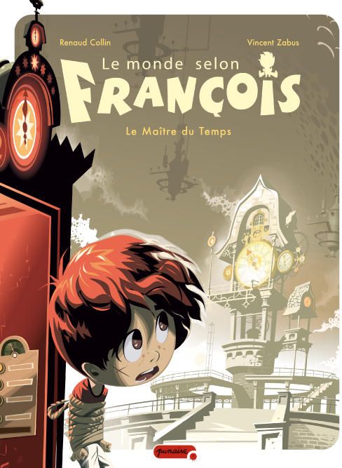 LE MONDE SELON FRANCOIS - TOME 3 - LE MAITRE DU TEMPS