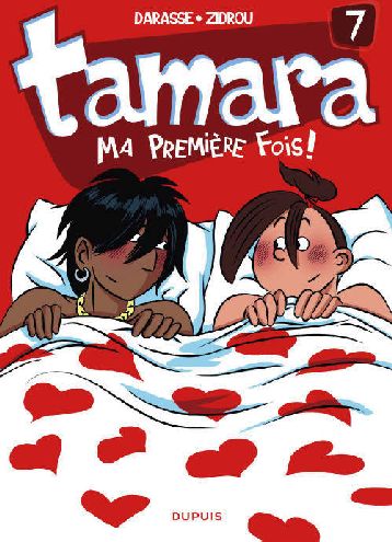 TAMARA - TOME 7 - MA PREMIERE FOIS