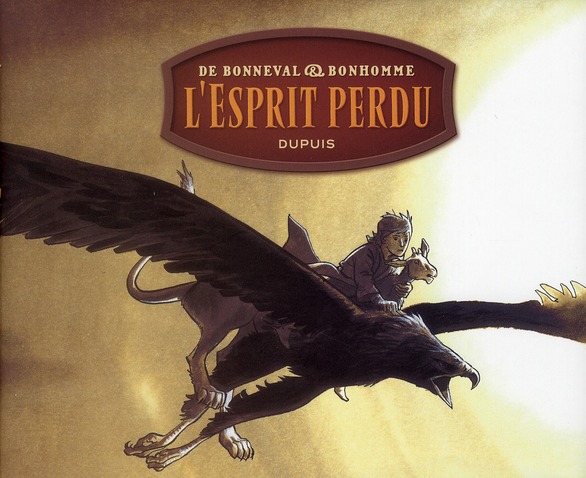 MESSIRE GUILLAUME - L'INTEGRALE - TOME 1 - L'ESPRIT PERDU