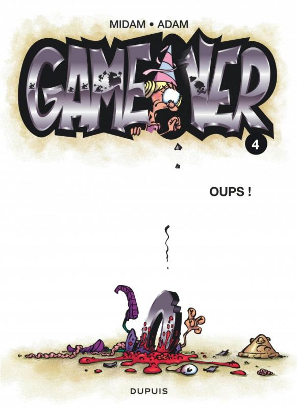 GAME OVER - TOME 4 - OUPS !