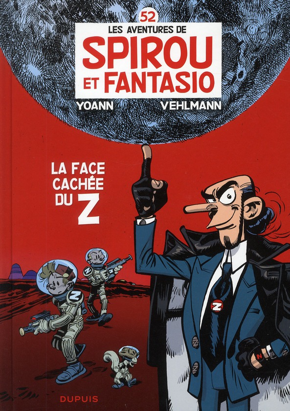 SPIROU ET FANTASIO - TOME 52 - LA FACE CACHEE DU Z